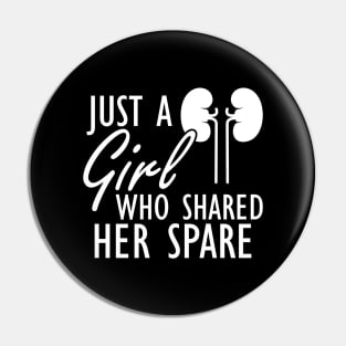 Kidney Donor - Just a girl who shared her spare w Pin