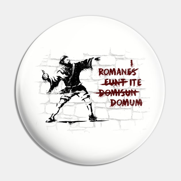 Romani ite domum Pin by kg07_shirts