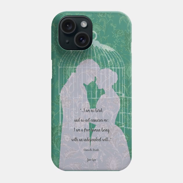 I am no Bird_Jane Eyre_Charlotte Brontë quote. Phone Case by FanitsaArt