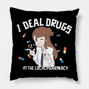 I Deal Drugs Pharmacy Technician Pillow