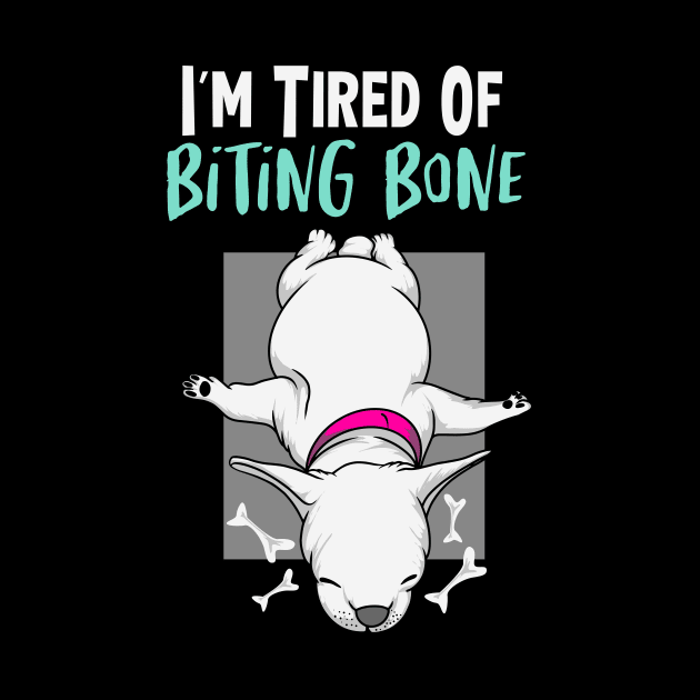 I'm Tired of Biting Bone by MoniaRoar