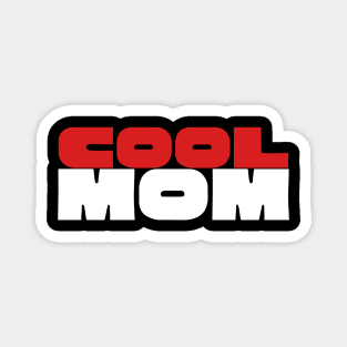 Cool Mom Typography Design Magnet