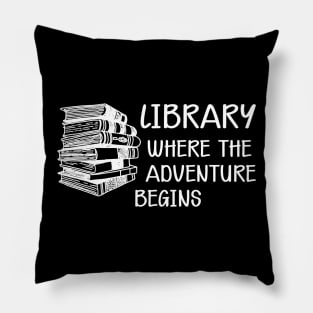 Library Where the adventure begins Pillow