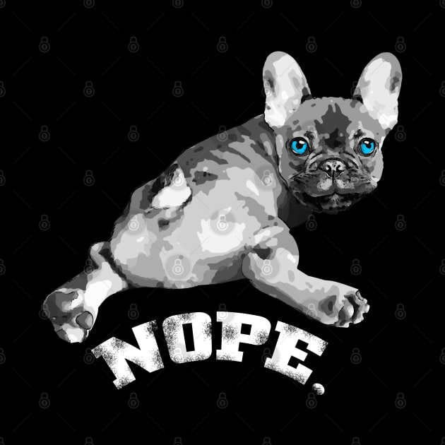 french bulldog, nope! by Collagedream