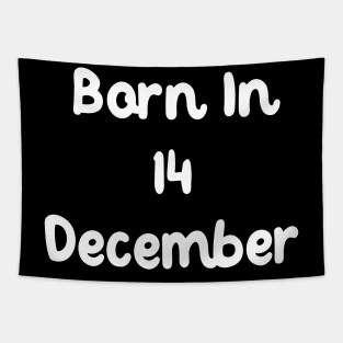 Born In 14 December Tapestry