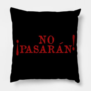 No Pasarán - Protest, Historical, Anti Fascist, Anarchist, Socialist, Leftist Pillow