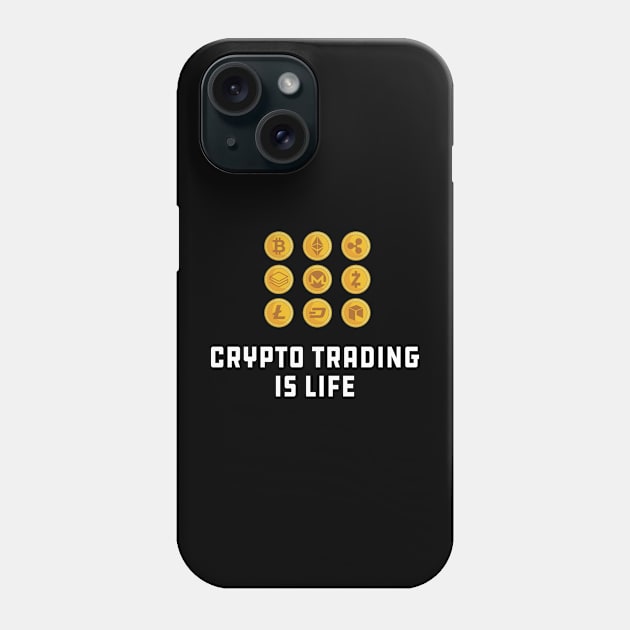 Crypto Trading is life Phone Case by KC Happy Shop