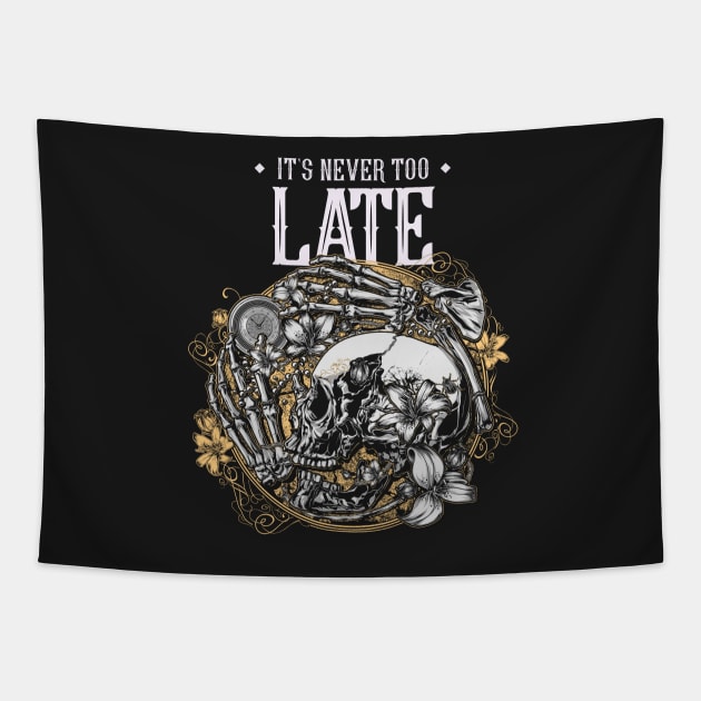 It's Never Too Late Skull and Bones Tapestry by kansaikate