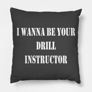 Drill Instructor Pillow