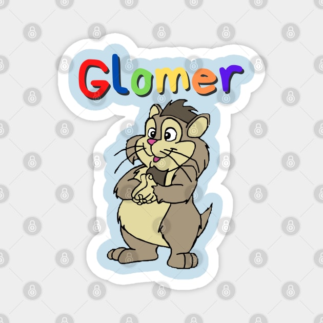 Glomer Magnet by Hoydens R Us