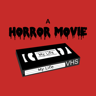 A Horror Movie T-Shirt