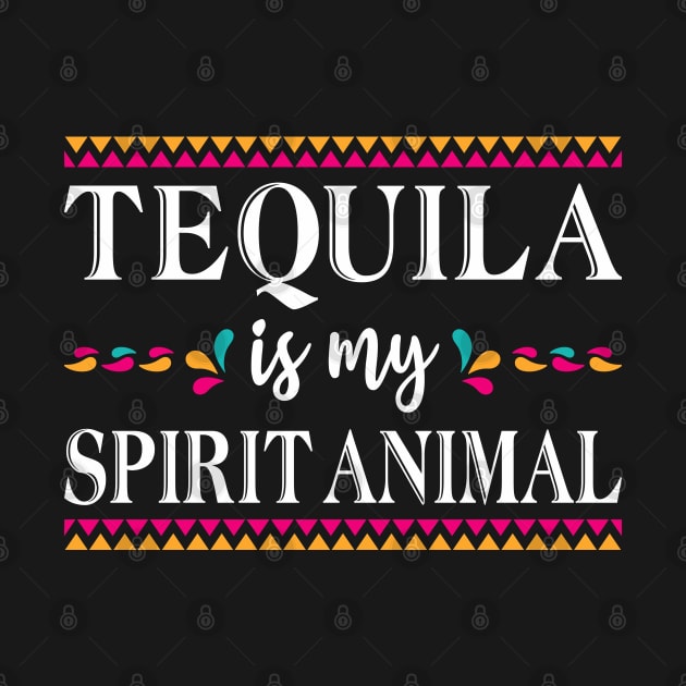 Tequila Is My spirit Animal Funny Tequila Lover by FloraLi