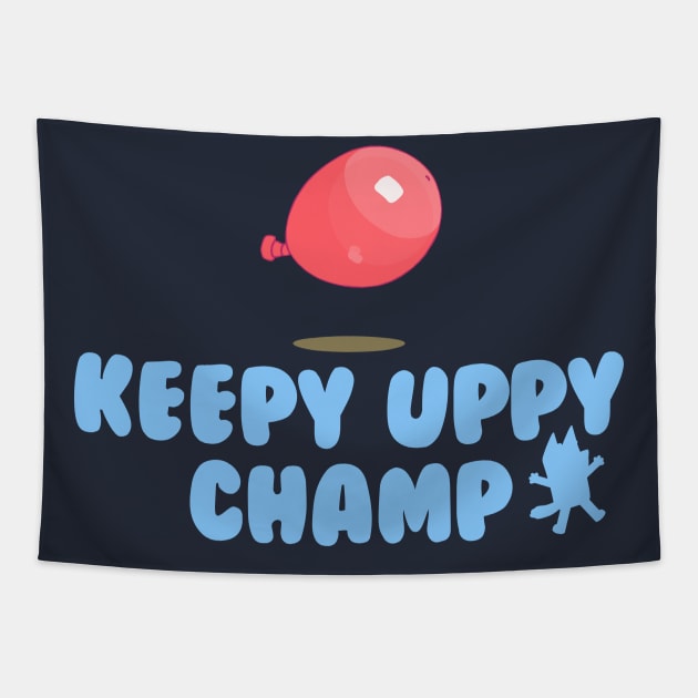 Keepy Uppy Champ Tapestry by SirRonan