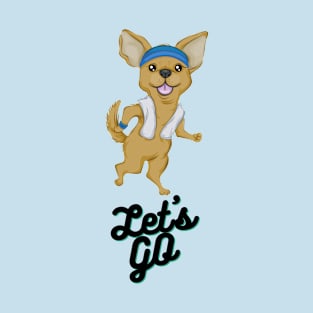 Let's Go Dog T-Shirt