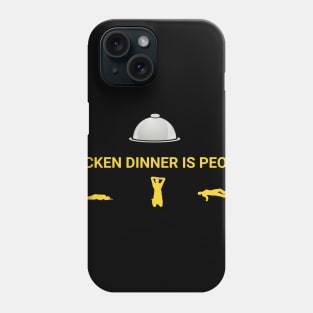 Chicken Dinner is People! Phone Case