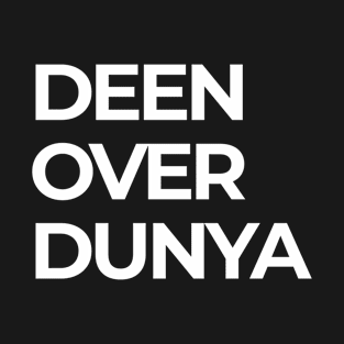 Islamic Deen Over Dunya T-Shirt