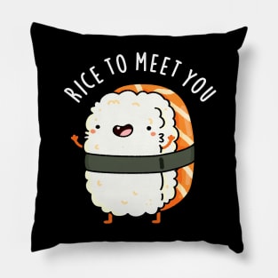 Rice To Meet You Cute Sushi Pun Pillow