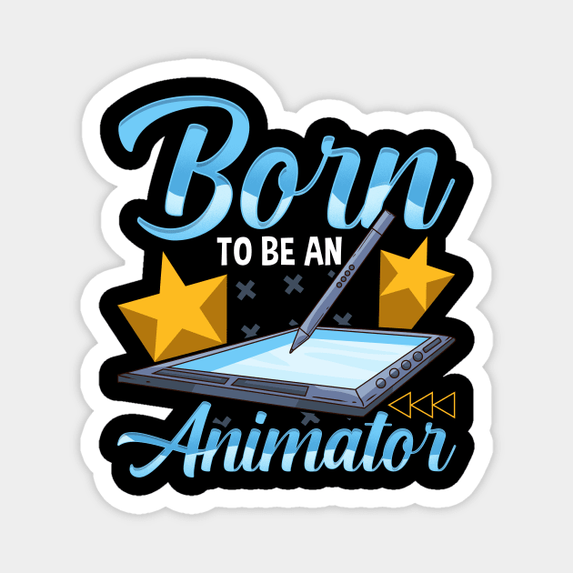 Born To Be An Animator Professional Artist Magnet by theperfectpresents