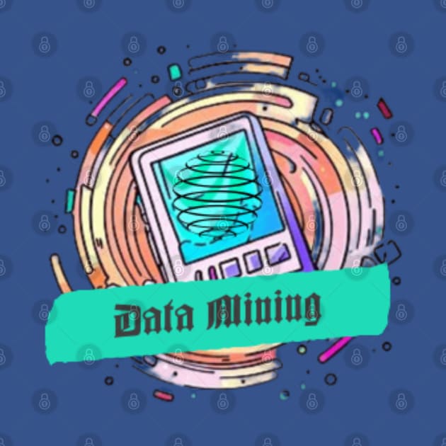 Data Mining by Got Some Tee!