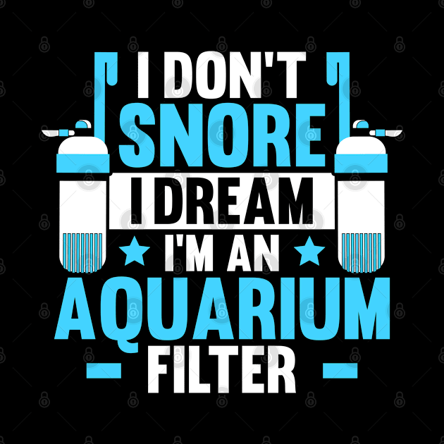 Aquarist Aquaristics Aquarium Hobbyist Fishkeeping by Krautshirts