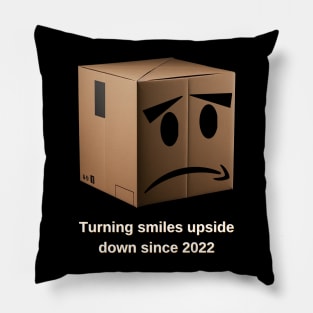 Turn those smiles upside down! Pillow