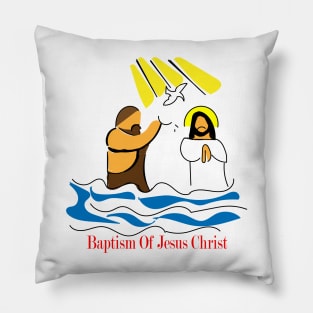 Baptism Of Jesus Christ Pillow