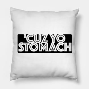 Cuz Yo Stomach Pillow