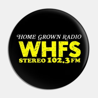 WHFS Home Grown Radio Pin