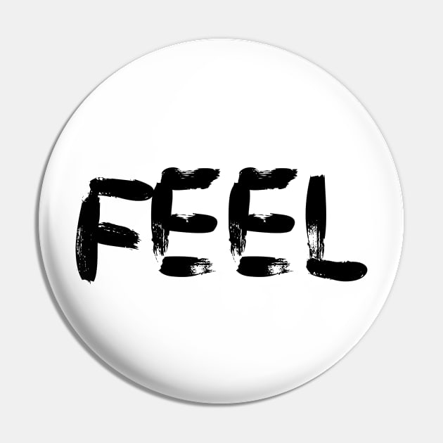 Feel Pin by EriEri