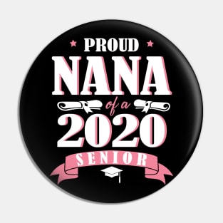 Proud Nana Of A 2020 Senior Graduate Happy Graduation Last Day Class Of School Quarantine Pin