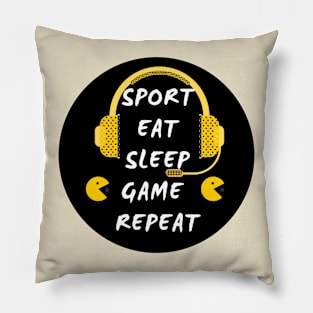 Sport, eat, sleep, game, repeat. Pillow