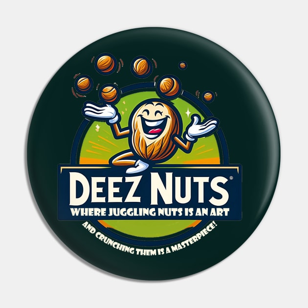 Deez Nuts Pin by AOAOCreation