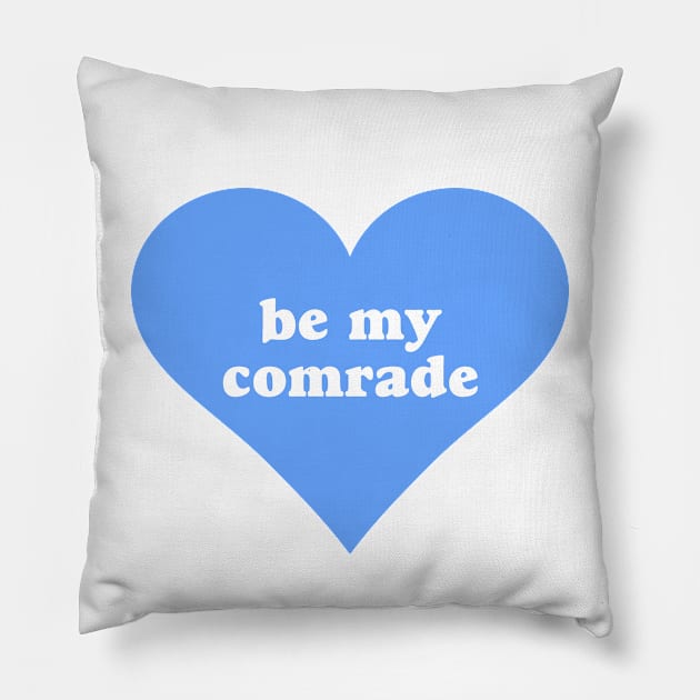 Be My Comrade Pillow by Football from the Left