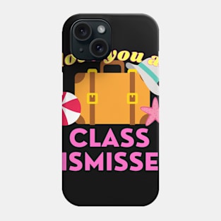 I love you all class dismissed Phone Case