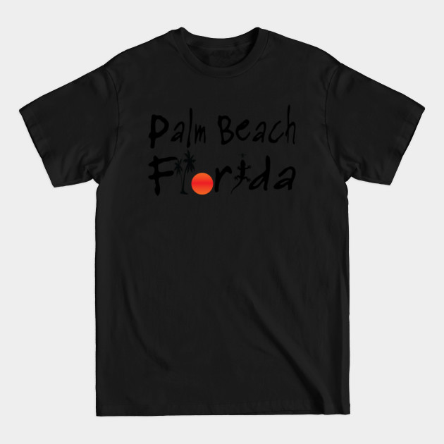 Disover Palm Beach Florida - Palm Beach Florida - T-Shirt