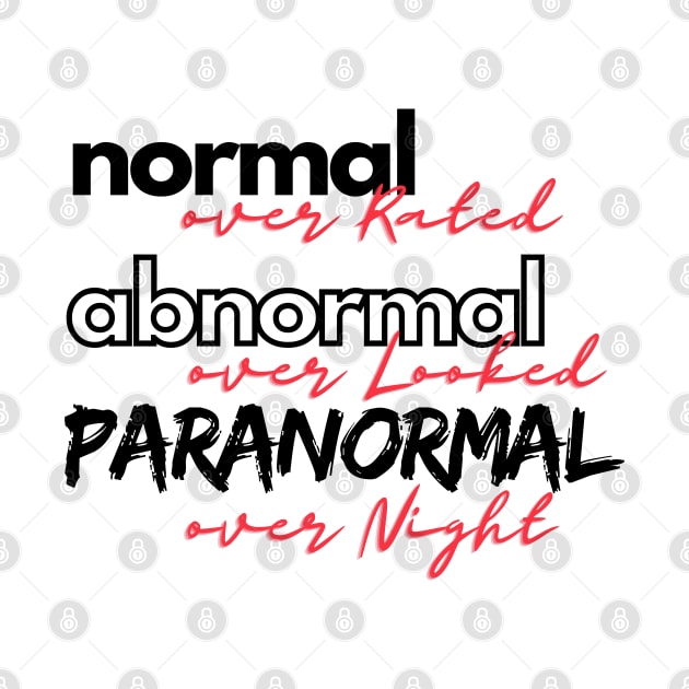 normal, abnormal, paranormal by Paranormal Merch