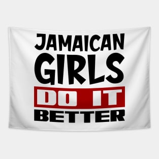 Jamaican girls do it better Tapestry