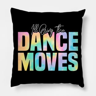 I'll Bring The Dance Moves, Dance Moves Party Pillow