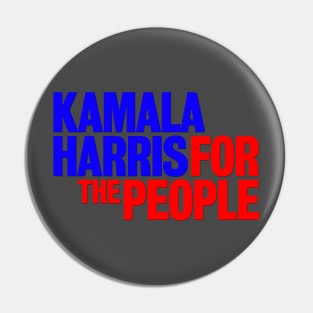 Kamala Is for the People Pin