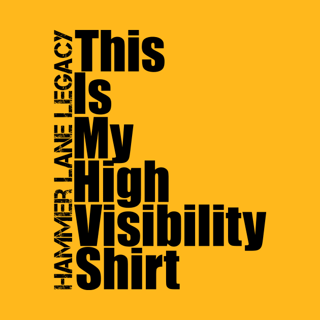 High Visibility Shirt by HammerLaneLegacy