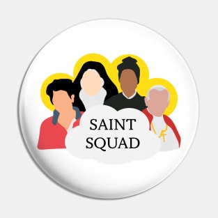 Saint Squad Pin