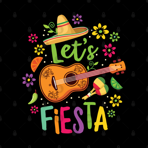 Let's Fiesta - Cinco De Mayo Designs by Graphic Duster