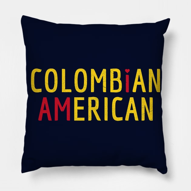 I Am Colombian American - Colombia and America Pride Pillow by Family Heritage Gifts