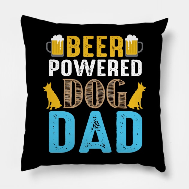 BEER Powered Dog DAD Pillow by luxembourgertreatable