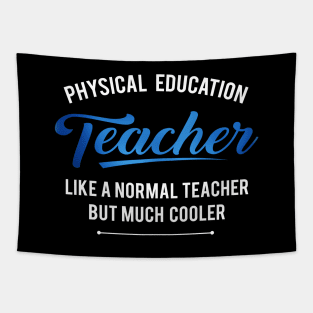 'Physical Education Teacher' Witty Teacher Quote Gift Tapestry