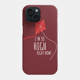 Im so high right now Phone Case