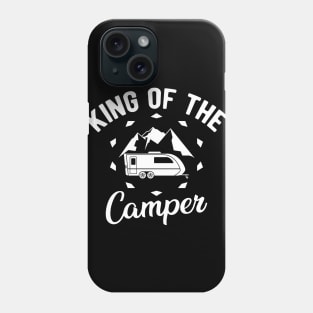 Camper - King of the camper Phone Case