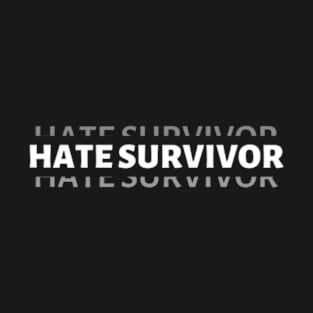 Hate Survivor T-Shirt