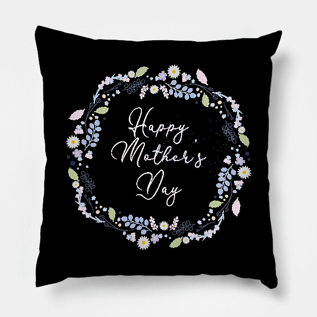 Happy Mother's Day Pillow by frokenfryxell