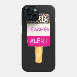 Fab teacher alert Phone Case